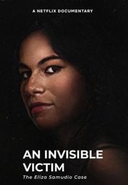 An Invisible Victim: The Eliza Samudio Case (2024)