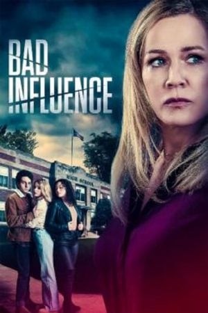 Bad Influence (2022) อิทธิพลร้าย