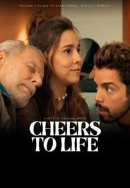 Cheers to Life (2024) เชียร์ส ทู ไลฟ์