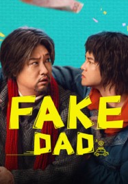 Fake Dad (2025) พ่อปลอมปลอม