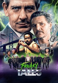 Freaky Tales (2025) เรื่องเล่าแสนประหลาด