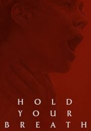 Hold Your Breath (2024)