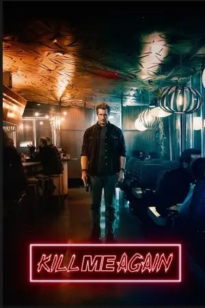Kill Me Again (2025)