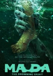 Ma Da The Drowning Spirit วิญญาณอาถรรพ์แม่น้ำโขง (2024)