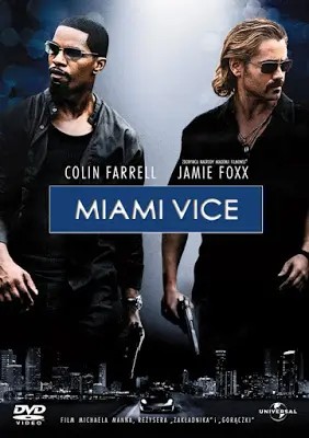 Miami Vice (2006) คู่เดือดไมอามี่