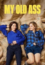 My Old Ass (2024) เชื่อตัวเองดีที่สุด! (ไหมนะ)