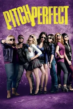 Pitch Perfect (2012) ชมรมเสียงใส ถือไมค์ตามฝัน