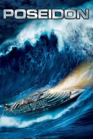Poseidon (2006) มหาวิบัติเรือยักษ์