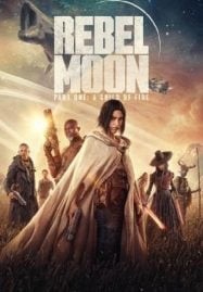 Rebel Moon Part One A Director’s Cut (2023)