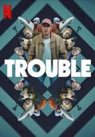 Trouble ผิดที่ ผิดทาง (2024)