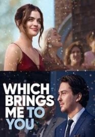 Which Brings Me to You (2023) สิ่งที่พาฉันมาพบคุณ
